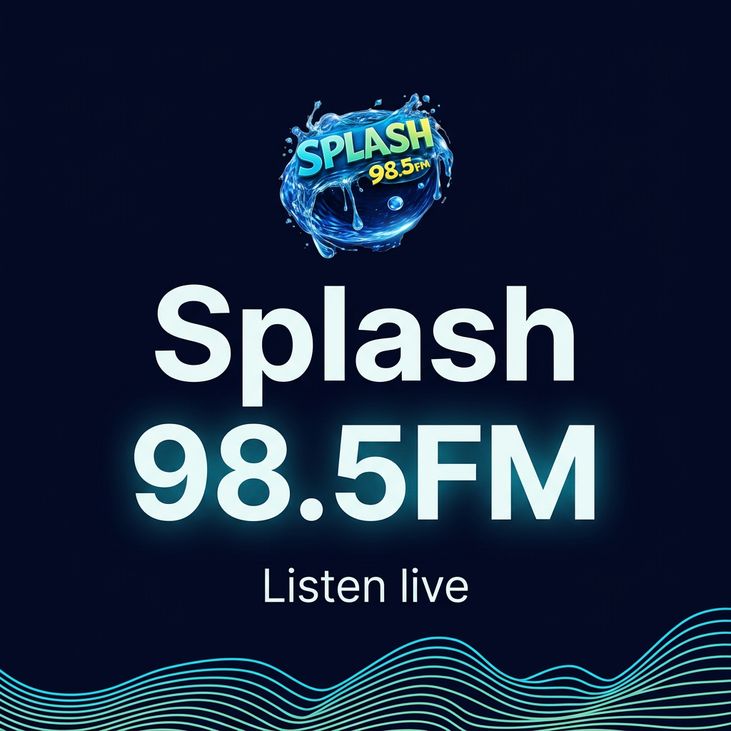 Splash 98.5FM. Listen live.